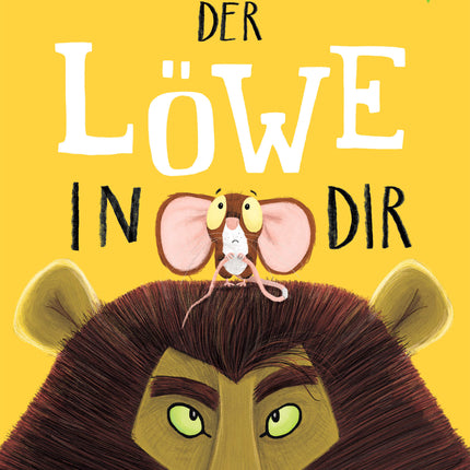 Der Löwe in dir