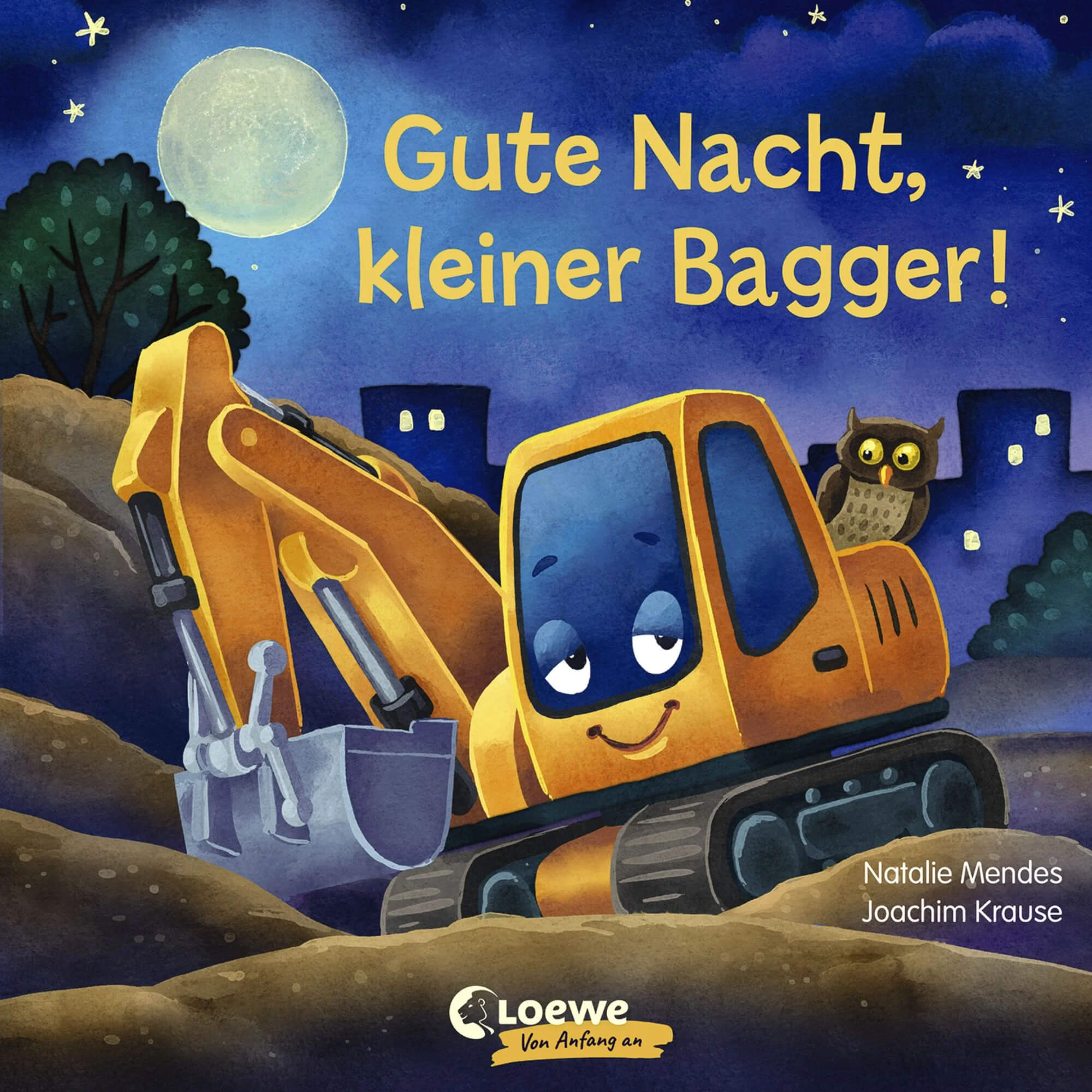 Gute Nacht, kleiner Bagger! Gute Nacht Buch ab 2 Jahren